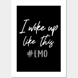 I woke up like this - Emo T-Shirt Posters and Art